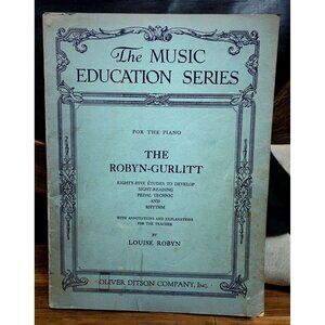 The Robyn-Gurlitt Piano 85 Etudes to Develop Sight Reading and Pedal Technic